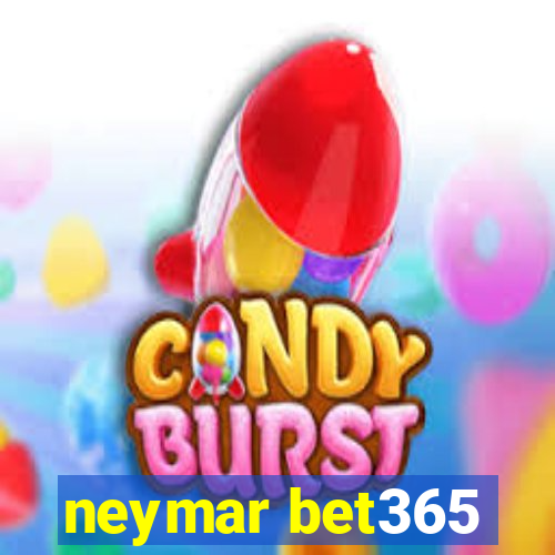 neymar bet365